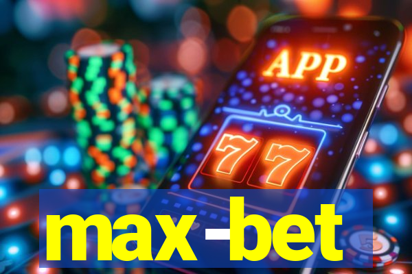 max-bet