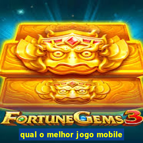 qual o melhor jogo mobile