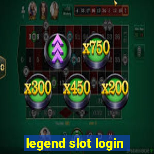 legend slot login