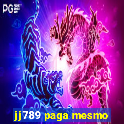 jj789 paga mesmo