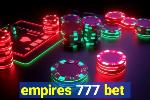 empires 777 bet