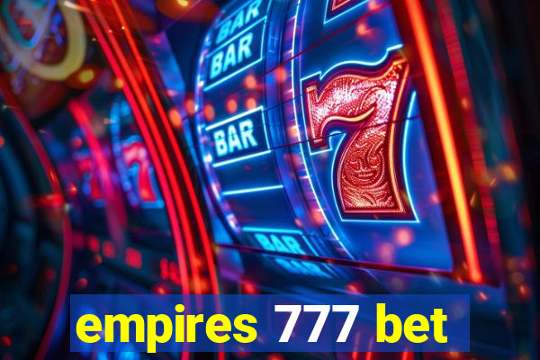 empires 777 bet