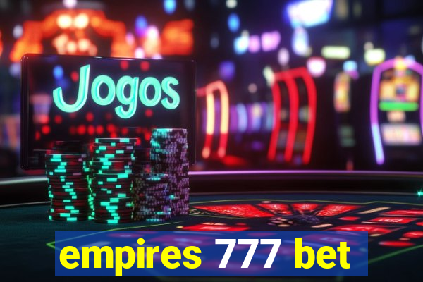 empires 777 bet