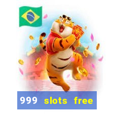 999 slots free online game