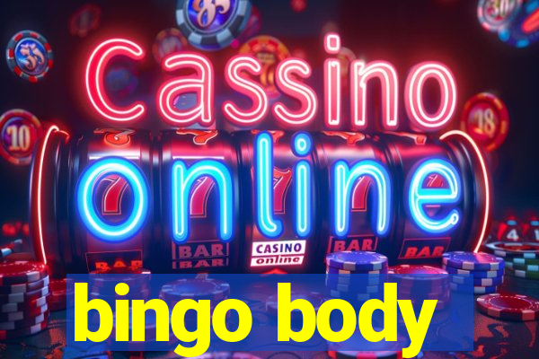 bingo body