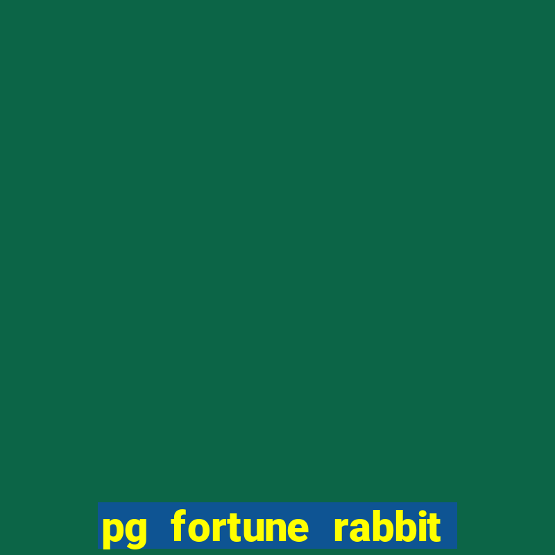 pg fortune rabbit 