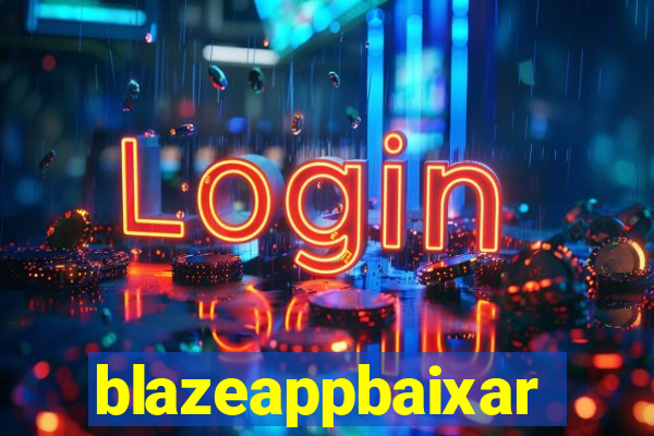 blazeappbaixar