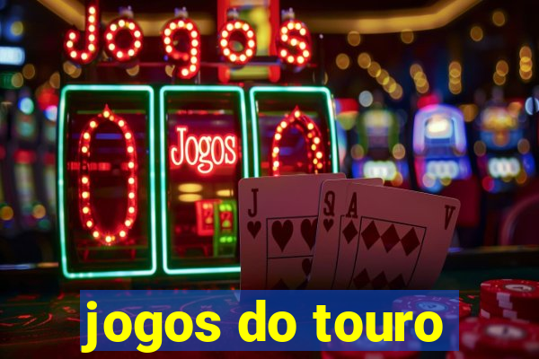 jogos do touro