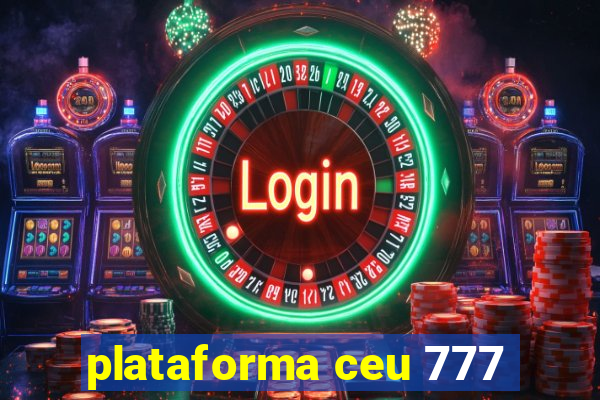 plataforma ceu 777