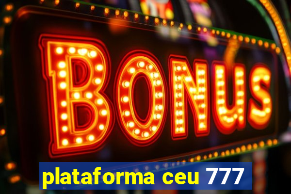 plataforma ceu 777