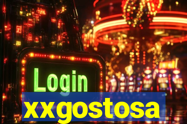 xxgostosa