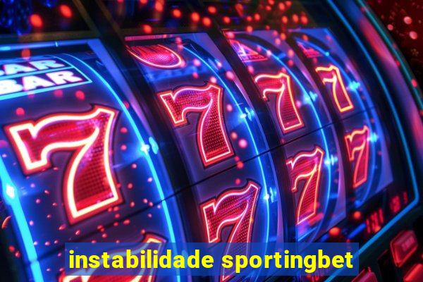 instabilidade sportingbet