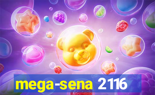 mega-sena 2116