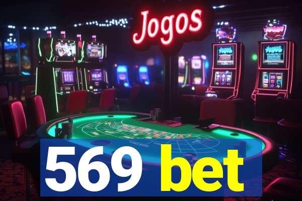 569 bet