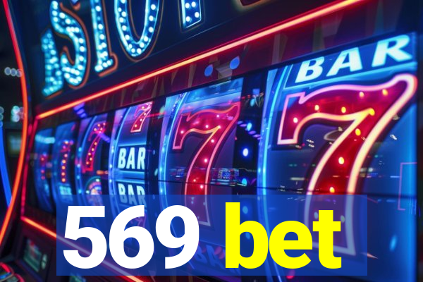 569 bet