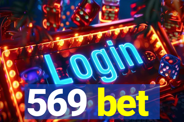 569 bet