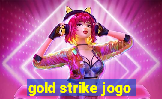 gold strike jogo