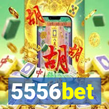 5556bet