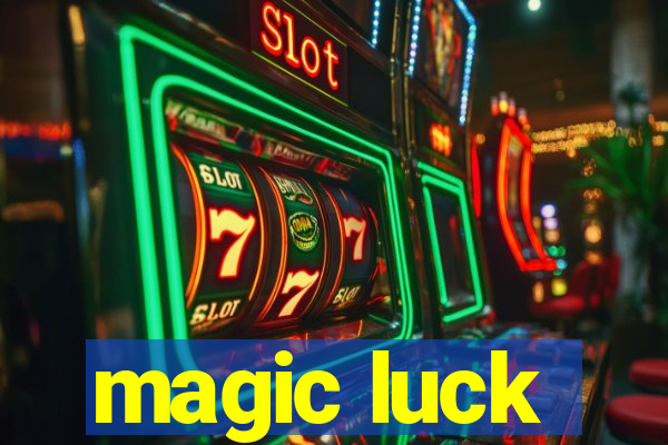 magic luck