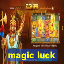 magic luck