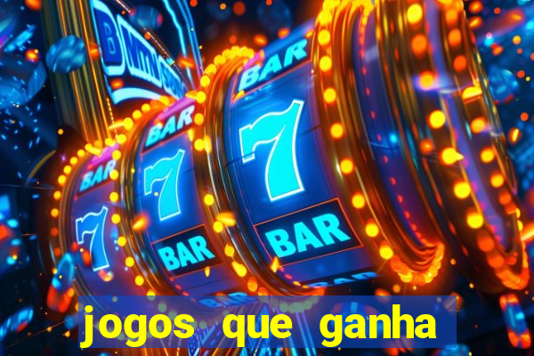 jogos que ganha dinheiro sem fazer depósito