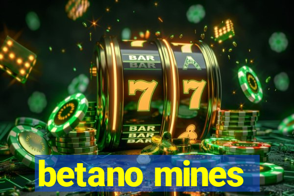 betano mines