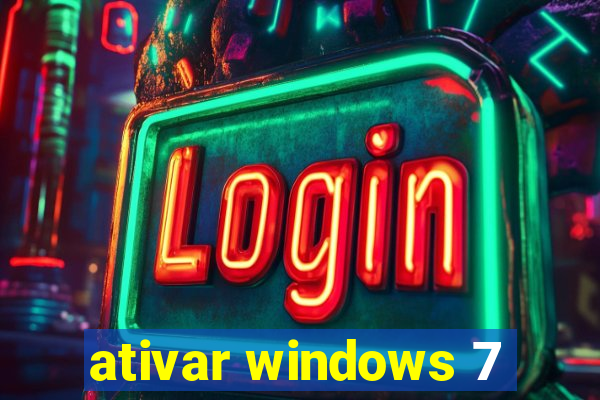 ativar windows 7