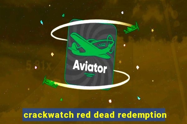 crackwatch red dead redemption