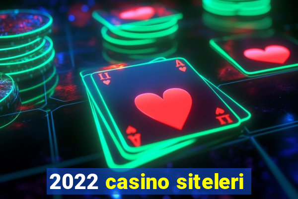 2022 casino siteleri