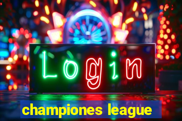 championes league