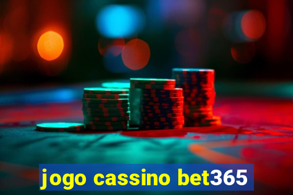 jogo cassino bet365