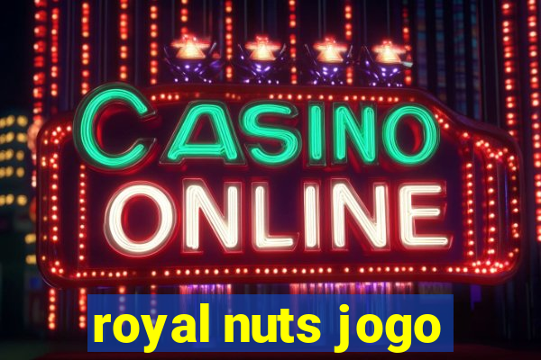 royal nuts jogo