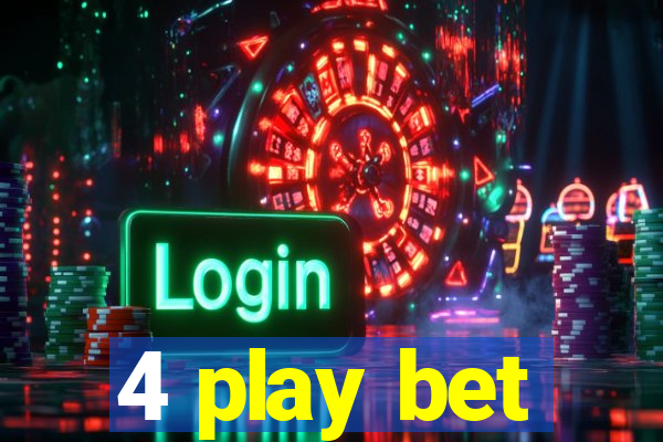 4 play bet