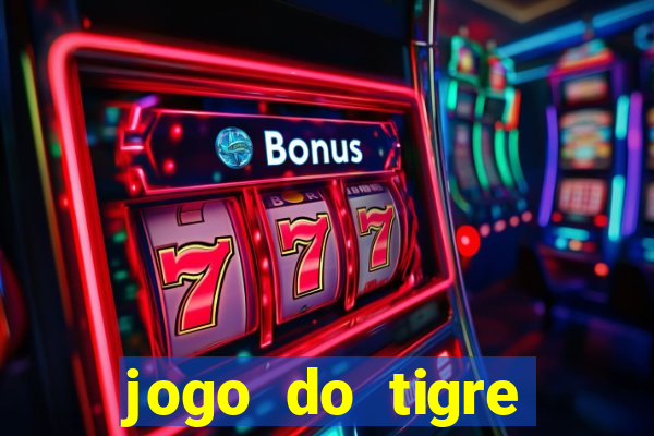 jogo do tigre deposito de 10 reais