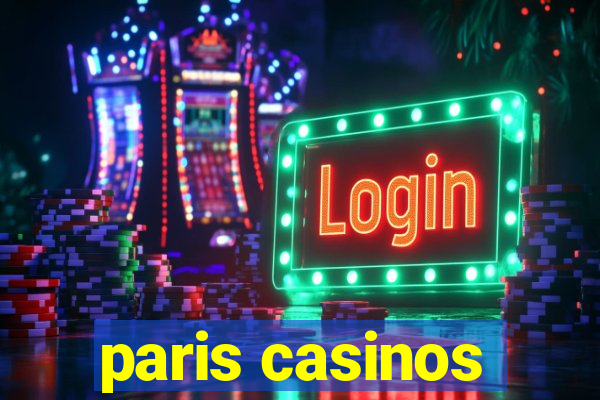 paris casinos