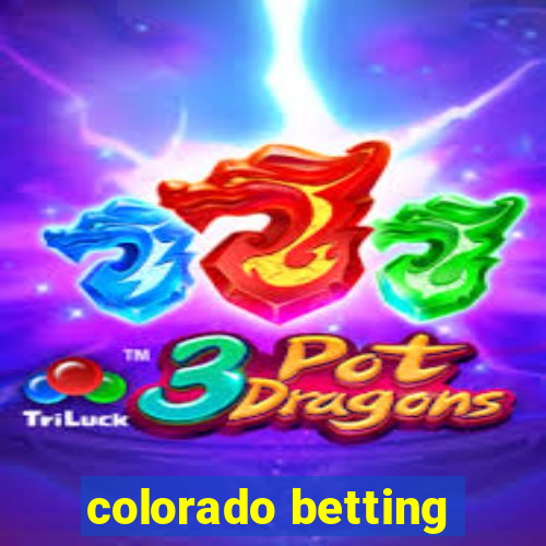 colorado betting