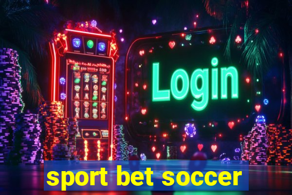 sport bet soccer