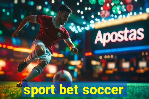 sport bet soccer