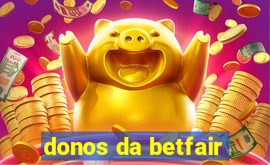 donos da betfair