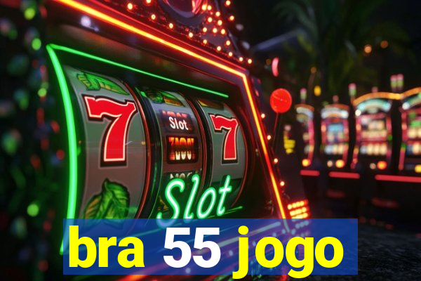 bra 55 jogo