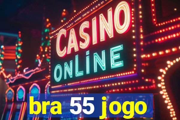 bra 55 jogo