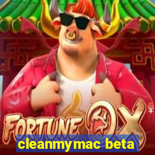 cleanmymac beta