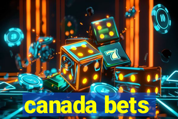 canada bets