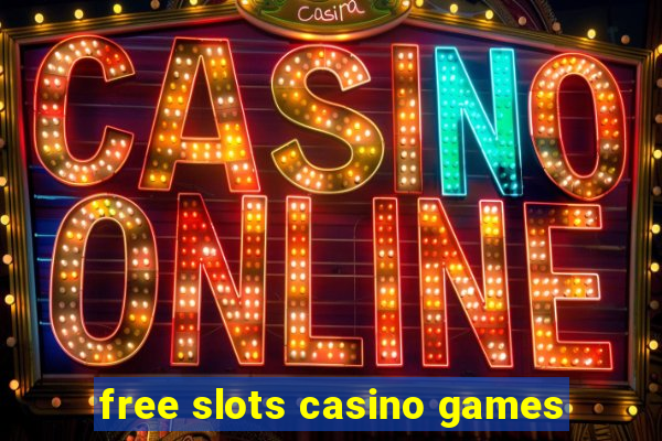 free slots casino games