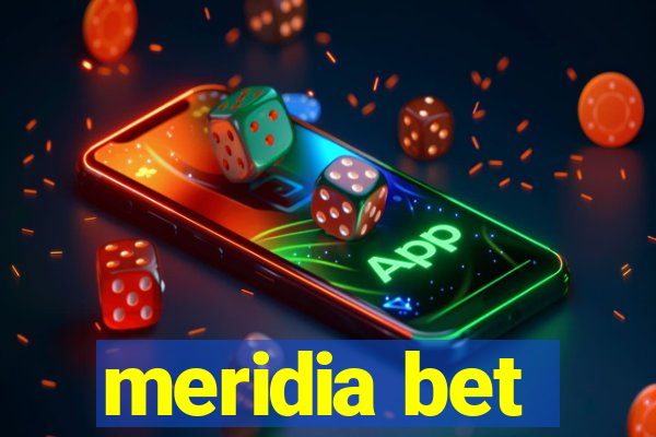 meridia bet