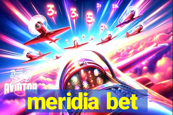 meridia bet