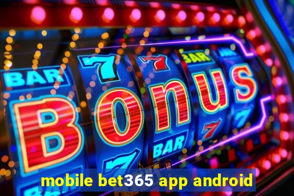 mobile bet365 app android