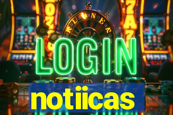 notiicas