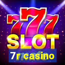 7r casino