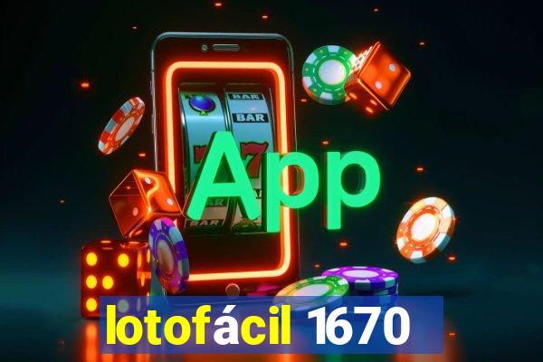 lotofácil 1670